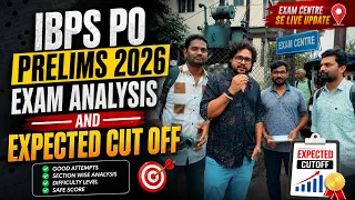 IBPS PO Prelims 2026 Exam Analysis 🔥 | Good Attempts, Difficulty Level & Expected Cut Off