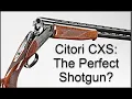 Browning Citori CXS Shotgun Initial Impressions