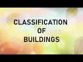 Classification of buildings in Civil Engineering