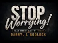 Kingdom Culture Pt 13 Stop Worrying
