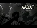 Download Lagu Aadat - Iamnitesh | Aadat Cover Song | Aadat Cover Male | Aadat Nitesh Yashashvi Nk #DhunHub