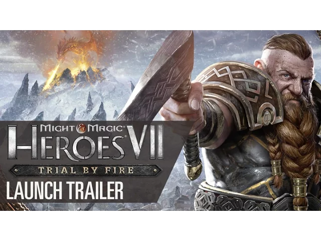 Might &amp; Magic Heroes VII: Trial by Fire - Launch Trailer