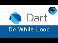 do while Loop - Dart Programming