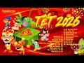 Lagu Nhạc Tết 2026 Remix, LK Nhạc Xuân 2026 Remix Hay Nhất Nghe Là Thấy Tết - Chào Xuân Bính Ngọ 2026