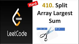Leetcode 410 HARD Split Array Largest Sum