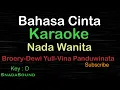 Lagu BAHASA CINTA-Nostalgia-Broery Pesolima-Vina Panduwinata|KARAOKE WANITA-Female-Cewek@UcokkuYasir