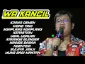 Download Lagu FULL ALBUM WA KANCIL (JUNED) TERBARU TREDING 2025 ‼️ KARNA DEMEN - NGAPLANG NGAPLANG