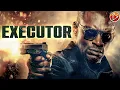 EXECUTOR Full Action Movie English