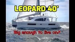 Leopard 40′ walkthrough.  Is it big enough to consider as a full-time live-aboard catamaran?