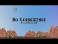 Dylan Marlowe - No Coincidence (Lyrics)