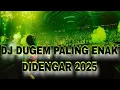 Download Lagu DJ DUGEM PALING ENAK DIDENGAR 2025 !! TINGGI KALI CEES JUNGLE DUTCH 2025 TERBARU FULL BASS