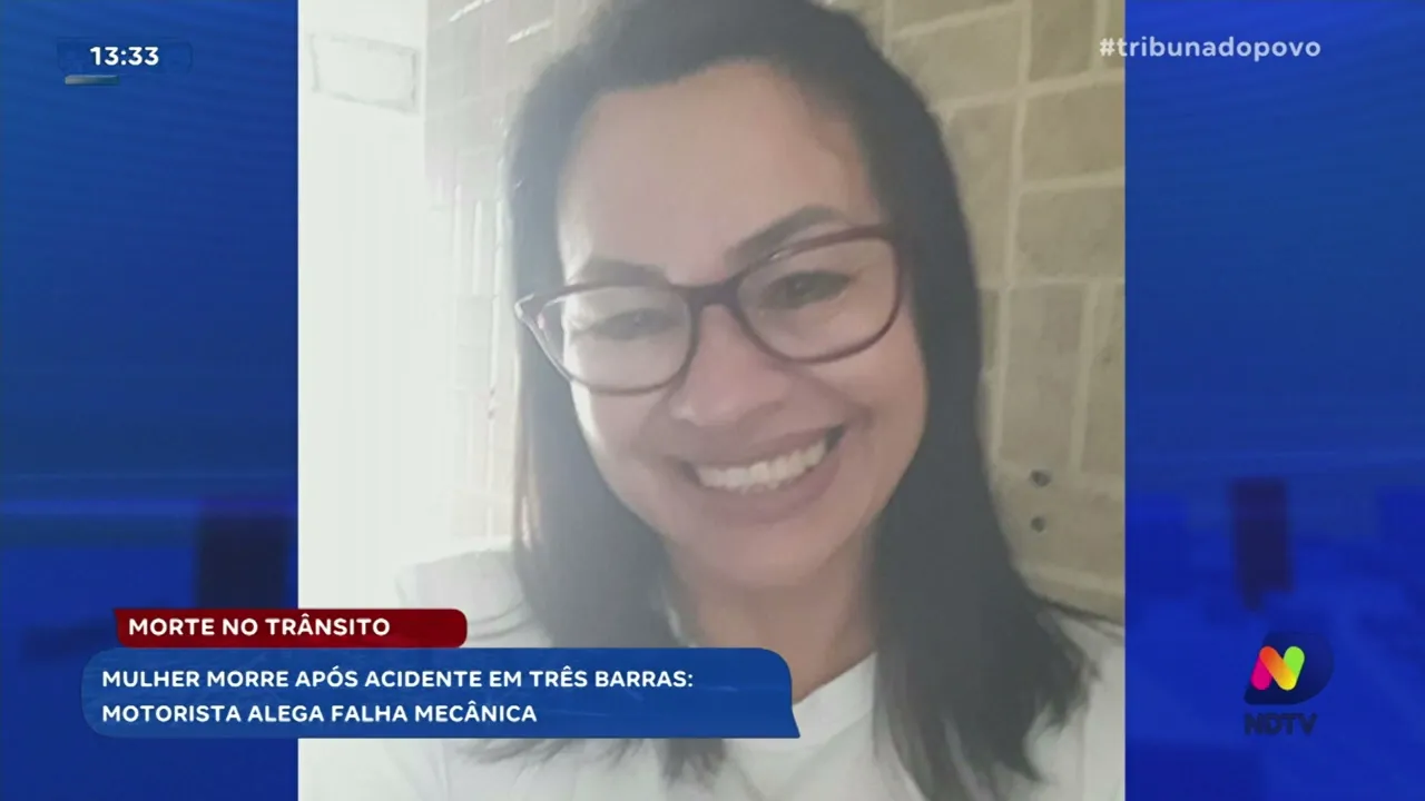 Acidente fatal em Três Barras: mulher morre e motorista alega falha mecânica