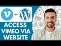 How to Access Vimeo Via Your Wordpress Website - 2025 NEW METHOD