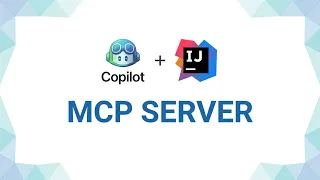 Easiest way to setup MCP server in Github Copilot Idea IntelliJ