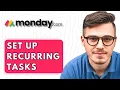 How To Set Up Recurring Tasks In Monday com 2026 Guide