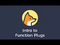 Intro to Function Plugs