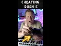 CHEATING RUSH E too easy