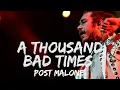 VIETSUB Post Malone - A Thousand Bad Times