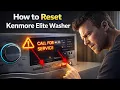 How to Reset Kenmore Elite Washer Clear Error Codes