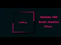 CSS Border Animation Effects Rotating Border Animation Effects CSS Animation Effects