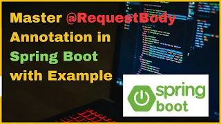 Spring Boot RequestBody Explained with Example REST API Tutorial for Beginners