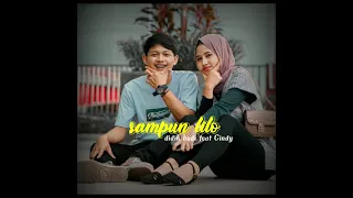 Download sampun Lilo❤️ Lirik didik Budi feat cindi Cintya ( cover Vidio klip) MP3