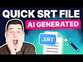 How to Create an SRT File with AI Auto Subtitle Generator