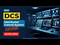 DCS Explained - Distributed Control System Tutorial