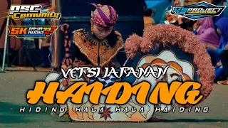 Download DJ HIDING HALA HALA HAIDING VERSI JARANAN JINGLE SK JAYA99 AUDIO MP3