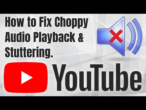 Download MP3 How to Fix Choppy Audio Playback on YouTube & Fix Online Video Crackling and Stuttering Sounds 2024