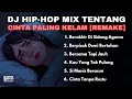 🎶Kumpulan Lagu DJ Remix Galau - Sedia Payung Sebelum Hujan🥀