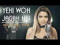 Download Lagu Yahi Woh Jagah Hai – Nandini Deb | Asha Bhosle | Cover