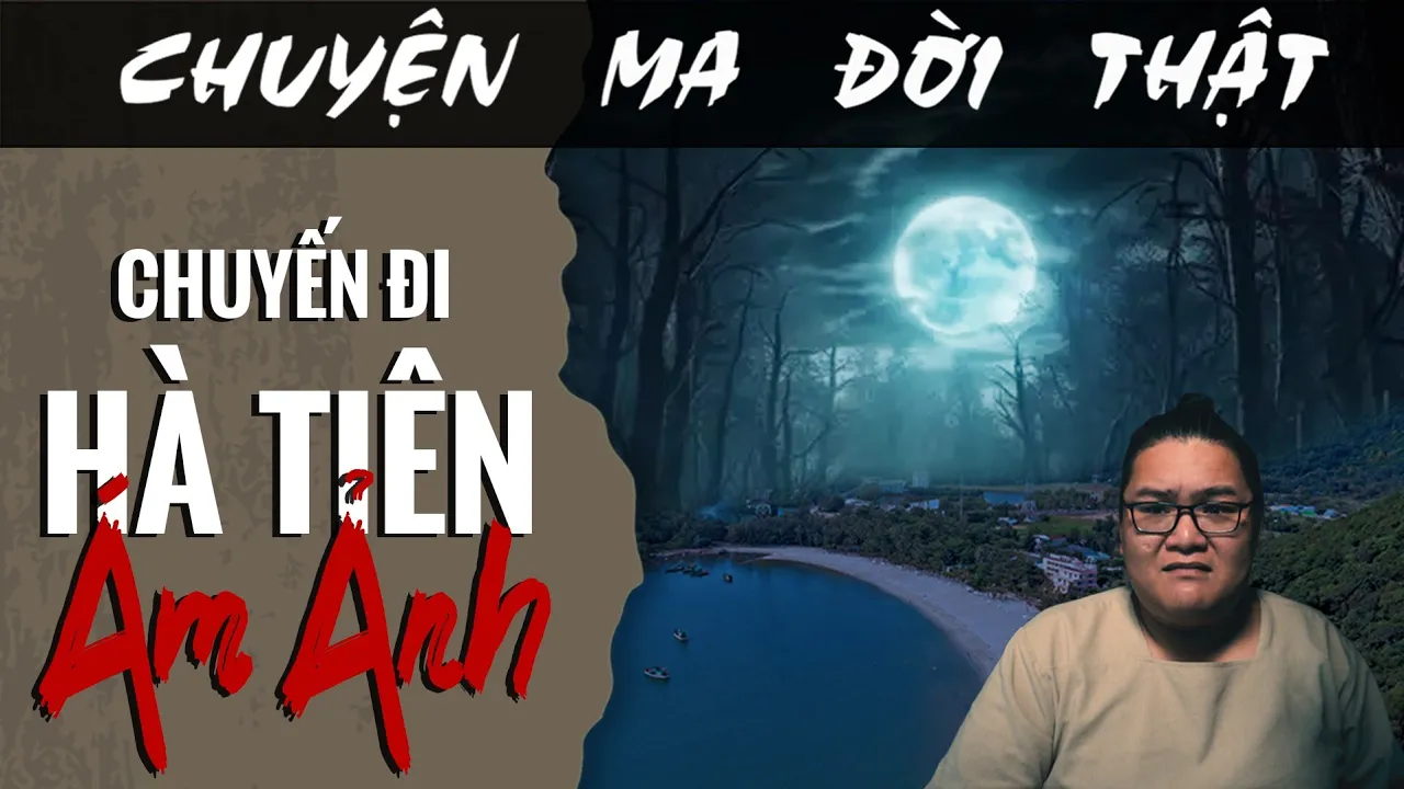 [TẬP 1748] Chuyện Ma Có Thật : CHUYẾN ĐI HÀ TIÊN ÁM ẢNH