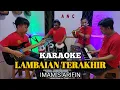 Download Lagu LAMBAIAN TERAKHIR KARAOKE IMAM S ARIFIN NADA COWOK