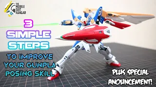3 Simple Steps to Improve Your Gunpla Posing Special Announcement