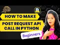 How to make POST API request in Python How to Send POST Requests Python Requests post
