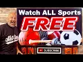 How To Watch ALL Sports Live events for FREE