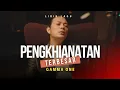 Lagu Gamma One - Pengkhianatan Terbesar ( Lirik Lagu )
