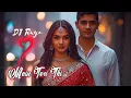 Main Teri Thi Full Song | Official Music Video | DJ Ruya | میں تیری تھی