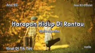 Download Mala Agatha - Harapan Hidup Di Rantau ( Audio ) MP3