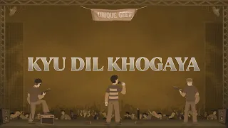Aditya Barot & Vedant Gupta - Kyu Dil Khogaya (Lyrics)