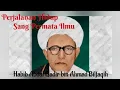 Download Lagu Habib Abdul Qadir bin Ahmad Bilfaqih al-Alawy (Biografi, Amalan \u0026 Kebiasaannya)