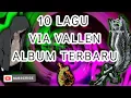 Download Lagu 10 lagu VIA VALLEN Album