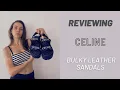 REVIEW CELINE LEATHER SANDALS