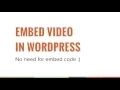 Embed media in WordPress without using embed code