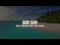 Download Lagu Ziell Ferdian feat Tri Suaka - Duri Duri #DuriDuriYangKauTancapkanDihatiIni (Lirik Video)