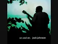 Jack Johnson - Cocoon ( subtitulada ingles español ).flv