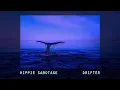Hippie Sabotage - Drifter (Slowed & Reverbed)