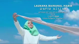 Download Wafiq azizah laokana baenanal habib MP3