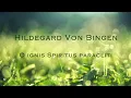 Hildegard von Bingen: O ignis Spiritus paracliti with small group choir